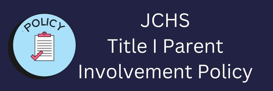 JCHS Title I Parent Involvement Policy